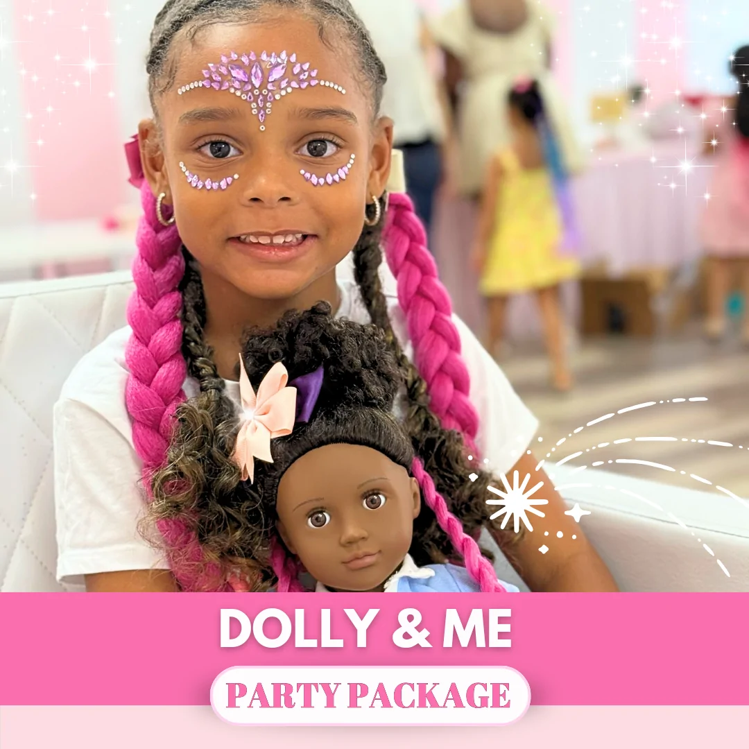 dolly & me a Little Princess Spa® Party Package