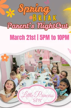 Little Princess Spa Suprior - Parents Night Out